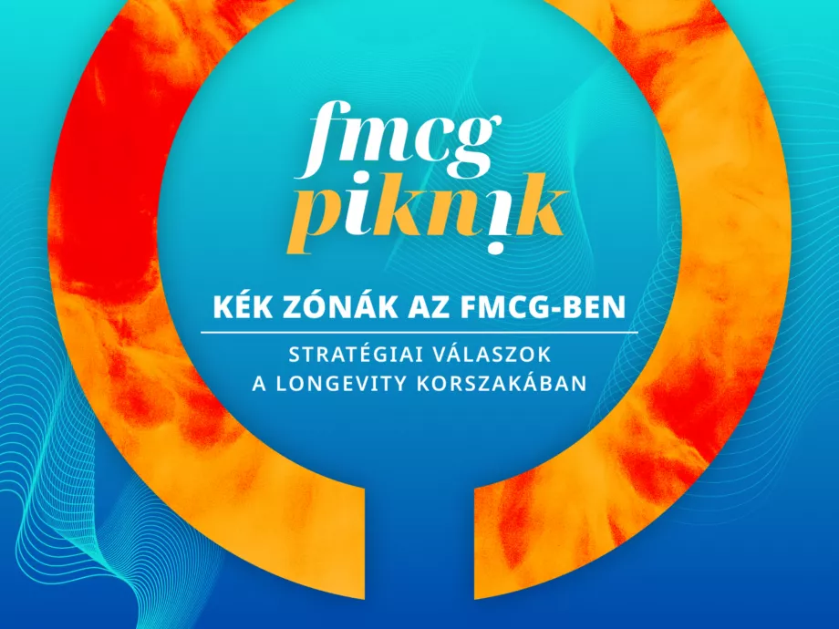 Miért érdemes ott lenni az FMCG Piknik 2026 rendezvényen?